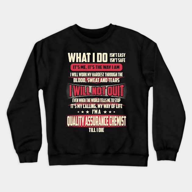 Quality Assurance Chemist What i Do Crewneck Sweatshirt by Rento